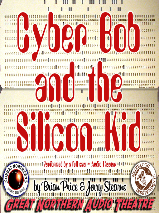 Title details for Cyber Bob and the Silicon Kid by Brian Price - Available